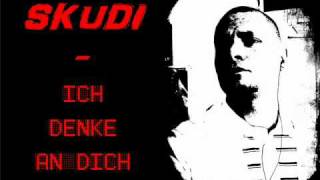 SKUDI  Ich denke an Dich [upl. by Nneb86]