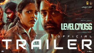 Level Cross  Official Trailer  Asif AliAmala PaulSharafudheen Arfaz Ayub Vishal Chandrashekhar [upl. by Dominy103]