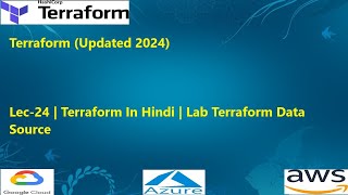 Lec24  Terraform In Hindi  Lab Terraform Data Source [upl. by Adnam]