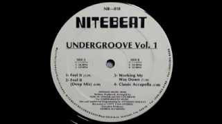 Undergroove Vol1  Feel It Original [upl. by Dorelia]