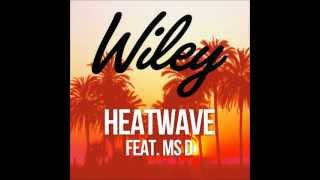 Wiley  Heatwave feat MsD  Sped Up [upl. by Maiah]