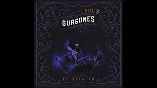 Guasones  Aquellos dias AUDIO [upl. by Eiahpets322]