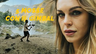 5 MOVIMENTI CINEMATICI CON IL GIMBAL [upl. by Akimrej]