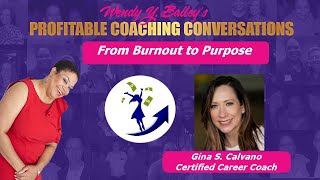 From Burnout to Purpose with Gina Calvano [upl. by Aniuqahs]