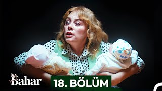 Bahar 18 Bölüm [upl. by Adnahsar]