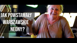 Jak powstawały warszawskie Neony  opowiada Małgorzata Strawińska  NEON MUZEUM [upl. by Pontus]