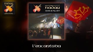 Nadau  Lencantada Zenith de Pau 2017 Nadau  Cadena Oficiau [upl. by Sutelc427]