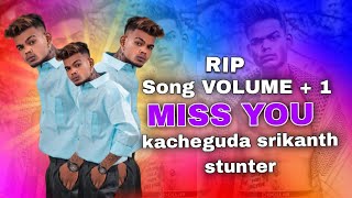 kachiguda Srikanth stunter song vol 1 srikanthstunter46srikanth stunter miss you 😭😭😭 bahiya 🙏 [upl. by Hinkel]