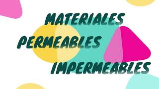 Materiales Permeables e Impermeables [upl. by Hsina]