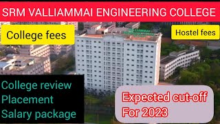 SRM Valliammai Engineering College fees  review  placement salary  downside srmvalliammai tnea [upl. by Ahtivak]