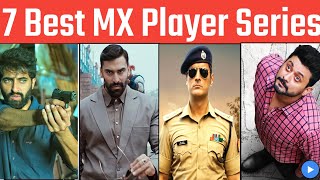 Top 7 Best MX Player Original Web series in 2021  Best MX Player Web series in Hindi [upl. by Eenalem]