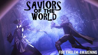 Saviours of the World  Fire Emblem Awakening AMV HD [upl. by Asial]