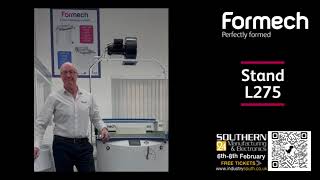 Catch Formech at the Southern Manufacturing show in Farnborough from Feb 68 Visit our stand L275 [upl. by Nylanna]