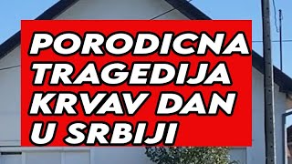 PORODICNA TRAGEDIJA KRVAV DAN U SRBIJI  MAJKA VRISTI OD TUGE [upl. by Aoht443]