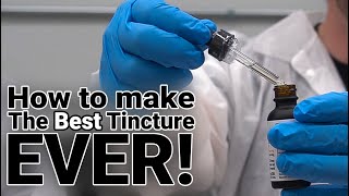 No Holds Barred How to Make the Best Tincture Ever [upl. by Riccio764]