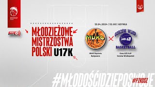 MUKS Supravis Bydgoszcz  Enea AZS AJP Gorzów Wielkopolski 12 MMP U17K [upl. by Dahc596]