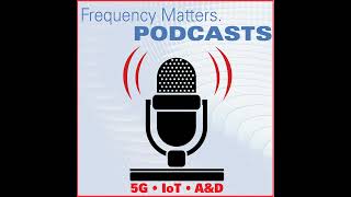 Frequency Matters Nov 22 IoT Focus Issue Industry NewsEvents [upl. by Toddy92]