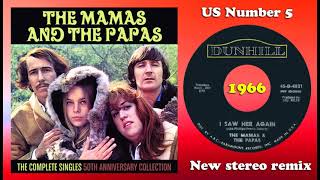 The Mamas amp the Papas  I Saw Her Again Last Night  2023 stereo remix [upl. by Ennayk971]