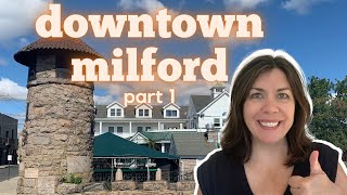 Downtown Milford What to See and What to do  Part 1 [upl. by Yoong]