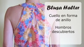 Blusa Halter cuello anillo PARTE 2 [upl. by Gerladina]