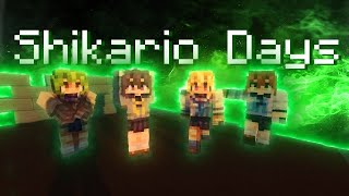 Shikairo Days Minecraft Version [upl. by Meekyh695]