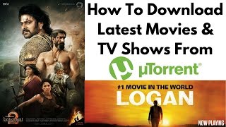 How to Download Latest HD Movies amp TV Shows 2017 from Torrent [upl. by Aniluj368]