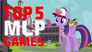 Top 5 My Little Pony Games [upl. by Bellina]