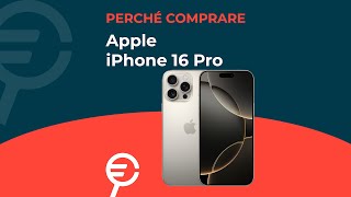 Perché acquistare iPhone 16 Pro [upl. by Ahsilrac]