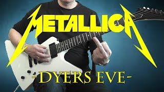 Metallica  Dyers Eve  guitar cover with solo [upl. by Eugenio503]