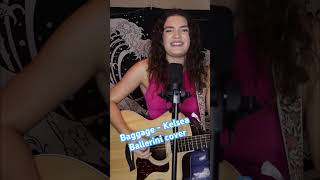 Baggage  Kelsea Ballerini cover KelseaBallerini kelseaballerini acousticsinger acousticcover [upl. by Aholla]