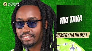 Tiki Taka  Hemedy  Official Audio [upl. by Coleman]