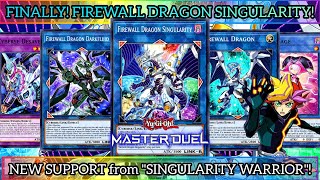 FINALLY FIREWALL DRAGON SINGULARITY NEW Cyberse Support  quotSingularity Warriorquot MASTER DUEL [upl. by Lund]