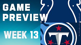 Indianapolis Colts vs Tennessee Titans  2023 Week 13 Game Preview [upl. by Gayla]