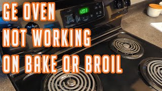 GE Oven Not Working On Bake or Broil [upl. by Fattal]