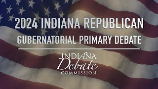 Indiana GOP Gubernatorial Primary Debate [upl. by Eerised]