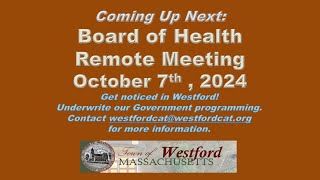 Board of Health Meeting  October 7th 2024  Westford MA [upl. by Eidnim]