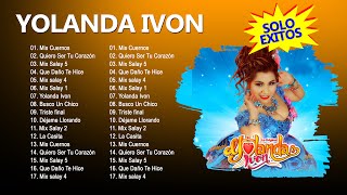 Mix Yolanda Ivon 2024 – Lo Mejor De Yolanda Ivon – Grandes Éxitos De Yolanda Ivon 2024 [upl. by Studdard]