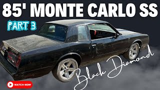 85 Monte Carlo SS l Black Diamond l Part 3 [upl. by Annai]