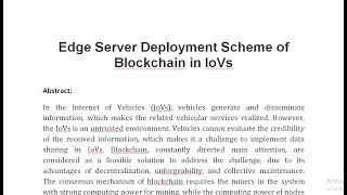 Edge Server Deployment Scheme of Blockchain in IoVs [upl. by Haelak]