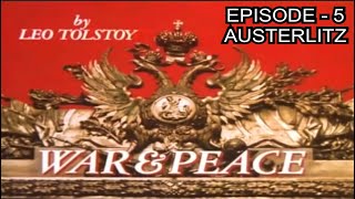 WAR amp PEACE  EPISODE  5  AUSTERLITZ  BY LEO TOLSTOY [upl. by Arman]