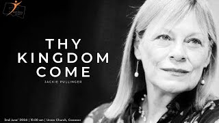 THY KINGDOM COME JACKIE PULLINGER  June 2nd 2024  10 AM  English [upl. by Nidnarb]