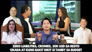 ZERO LIABILITIES CRONIES 20K USD SA RESTO OKADA AT KUNG BAKIT DIKIT SI TAMBY SA BUDGET [upl. by Orazio984]