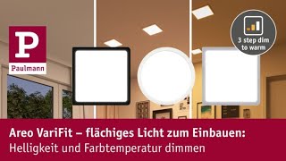 Areo VariFit  flächiges Licht zum Einbauen Helligkeit und Farbtemperatur dimmen [upl. by Submuloc556]