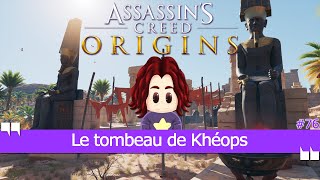 Le tombeau de Khéops 🎮 Assassins Creed Origins [upl. by Aihsak]