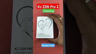 Kz ZSN Pro 2 Unboxing iem Under 2000š”kz iem unboxing [upl. by Beatrix]