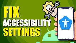 How To Fix Android Accessibility Settings That Turns Off Automatically Quick Solution [upl. by Krucik]