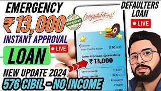 ✅ Rs13000 Emergency Loan  No Adhar  Best New Loan Approval Without Income Proof 2024  576 Cibil [upl. by Kroo247]