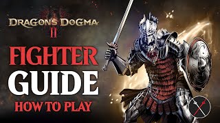 Dragon’s Dogma 2 Fighter Guide amp Beginner Build [upl. by Rip]