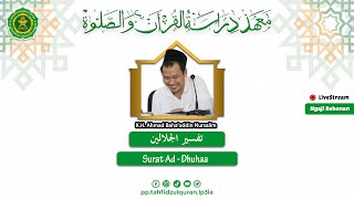 LIVE Tafsir Jalalain Surat AdDhuhaa AlInsyirah amp AtTin  Rabu 8 Mei 2024 Audio Only [upl. by Zaob513]