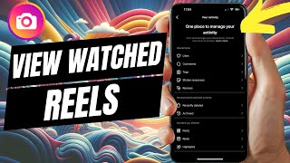 How To See Recently Watched Reels On Instagram [upl. by Leiso]